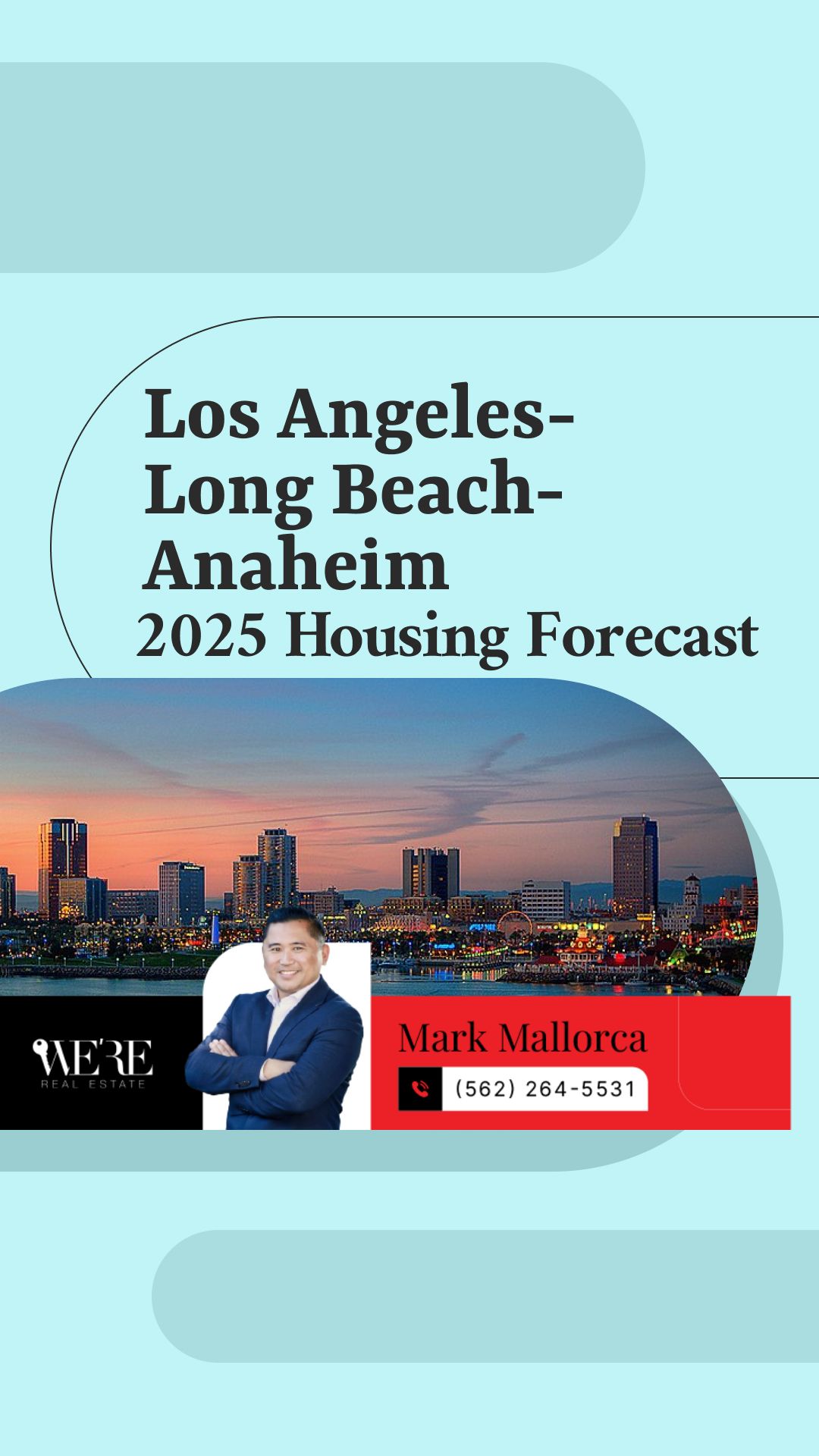 Los Angeles-Long Beach-Anaheim 2025 Housing Forecast