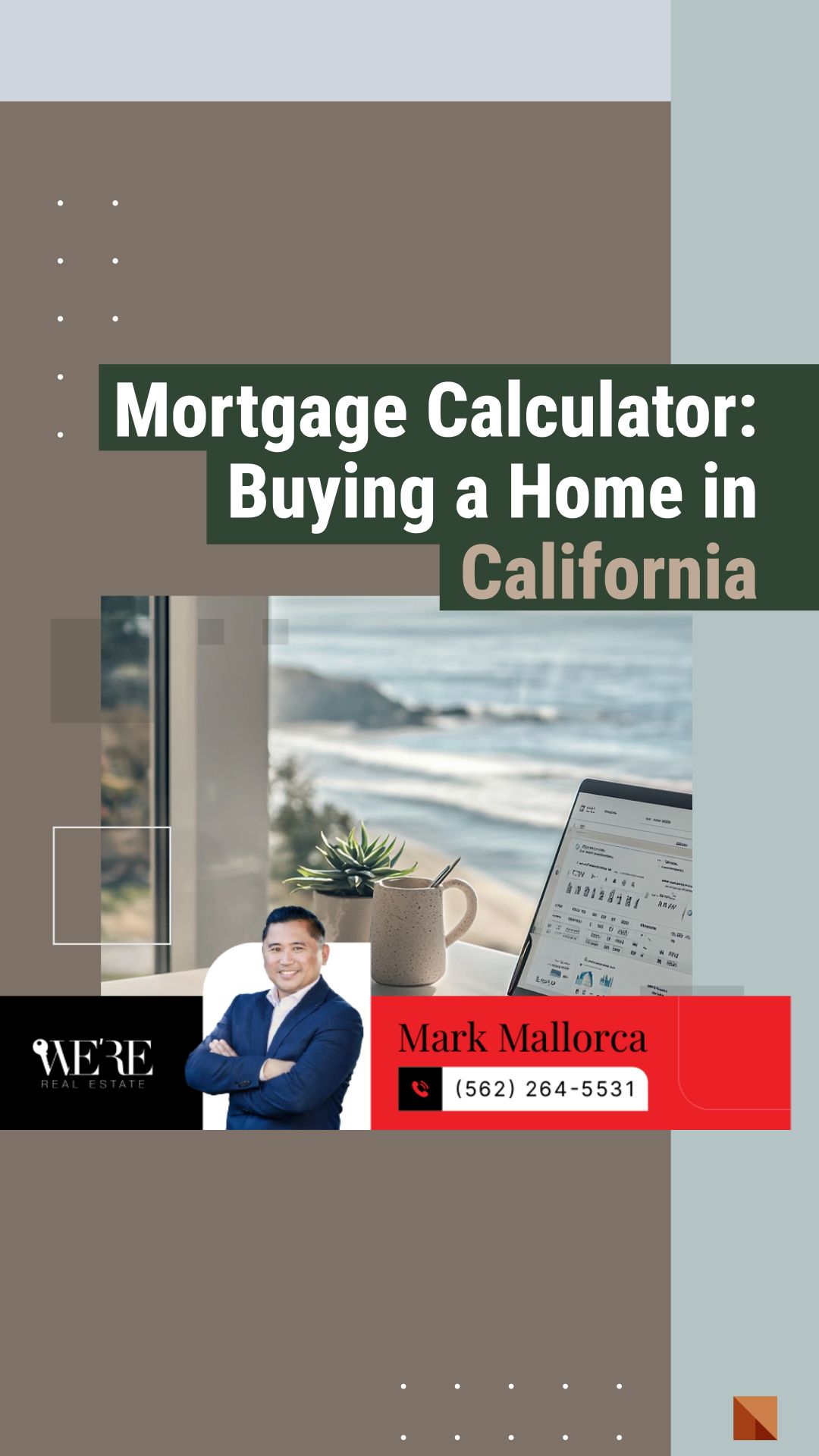 Mortgage Calculator: Buying a Home in California