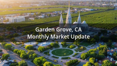 Garden Grove Market Update