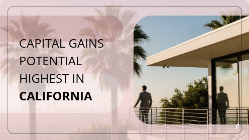 Capital Gains Potential Highest in California