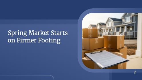 Spring Market Starts on Firmer Footing
