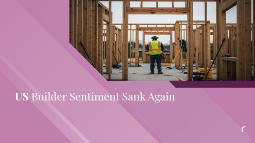 US Builder Sentiment Sank Again