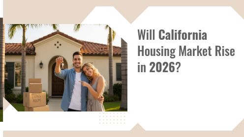 Will California Housing Market Rise in 2026?