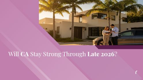 Will California Housing Stay Strong Through Late 2026?